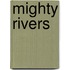 Mighty Rivers