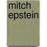 Mitch Epstein door Mitch Epstein