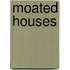 Moated Houses