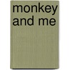 Monkey and Me by Neil Gaiman