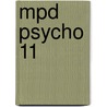Mpd Psycho 11 door Sho-U. Tajima