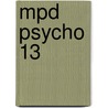 Mpd Psycho 13 door Sho-U. Tajima
