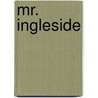 Mr. Ingleside door Edward Verrall Lucas