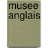 Musee Anglais