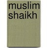 Muslim Shaikh by Ronald Cohn
