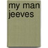 My Man Jeeves