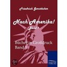 Nach Amerika! by Friedrich Gerstäcker