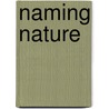 Naming Nature by Carol Yoon