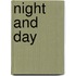 Night and Day