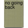 No Going Back by Matt Hilton