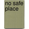 No Safe Place door Bill G. Cox