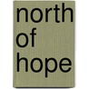 North of Hope door Shannon Polson