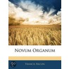 Novum Organum door Francis Bacon