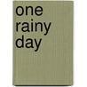 One Rainy Day door M. Christina Butler