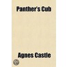 Panther's Cub door Agnes Egerton Castle