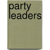 Party Leaders door Joseph Glover Baldwin