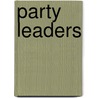 Party Leaders by Joseph Glover Baldwin