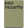Paul McCarthy door Paul McCarthy