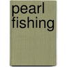 Pearl Fishing door Charles Dickens