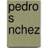 Pedro S Nchez