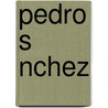 Pedro S Nchez door Jos Mara De Pereda