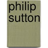 Philip Sutton door John Russell Taylor