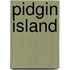 Pidgin Island