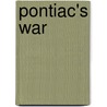 Pontiac's War door Ronald Cohn