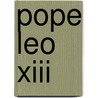 Pope Leo Xiii by Justin Mccarthy