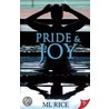 Pride and Joy door M.L. Rice