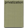 Privatization by Mark Hirschey