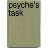Psyche's Task door James G. Frazer
