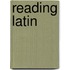 Reading Latin