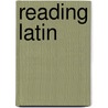 Reading Latin door Peter V. Jones