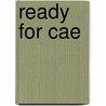 Ready For Cae by Roy Norris