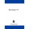 Red Spider V2 by Sabine Baring Gould