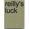 Reilly's Luck door Louis L'Amour