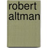 Robert Altman door David Sterritt