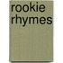 Rookie Rhymes