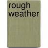 Rough Weather door Robert B. Parker