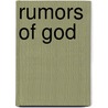 Rumors of God by Jon Tyson