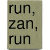 Run, Zan, Run by Cathy MacPhail