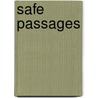 Safe Passages door Rob Ament