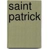 Saint Patrick by Richad Ward