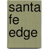 Santa Fe Edge door Tony Roberts