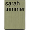Sarah Trimmer by Ronald Cohn