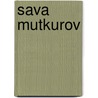 Sava Mutkurov by Ronald Cohn