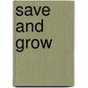Save and Grow door Food and Agriculture Organization of the United Nations