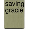 Saving Gracie door Jill Teitelman