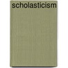 Scholasticism by Joseph Rickaby